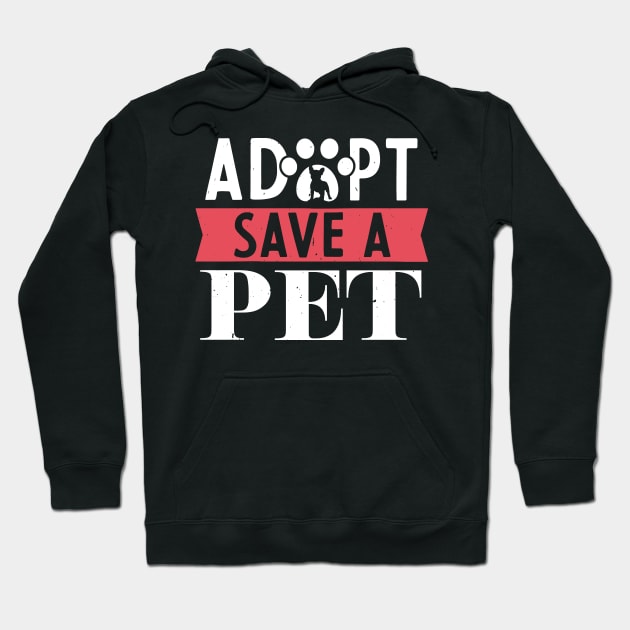 Adopt Save A Pet Cats, Dogs, Animals Rescue Hoodie by TabbyDesigns